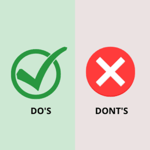Do's or Dont's