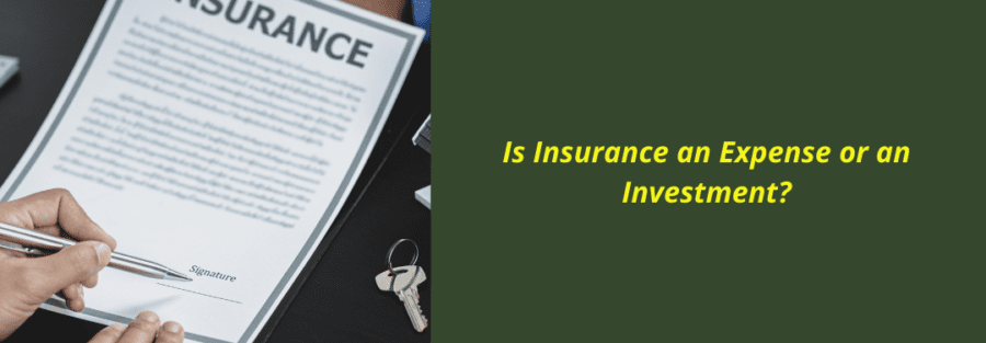 Insurance expense or investment