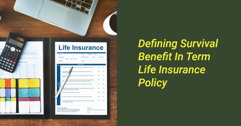 Defining Survival Benefit In Term Life Insurance Policy
