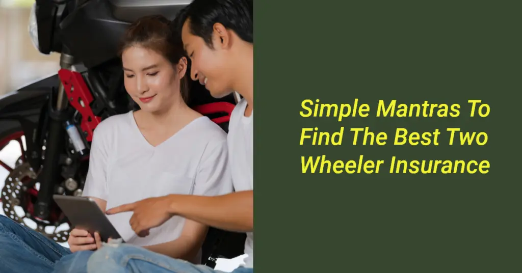 Simple Mantras To Find The Best Two Wheeler Insurance