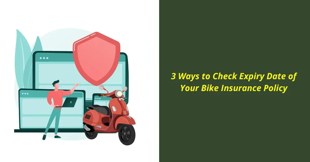 3 Ways to Check Expiry Date of Your Bike Insurance Policy by EquitySeeds