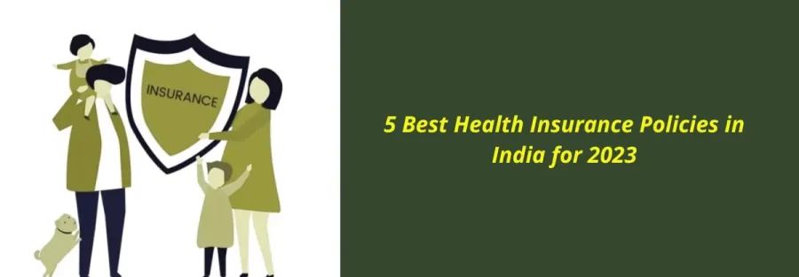 5 Best Health Insurance Policies