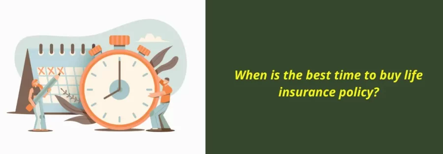 Best time to buy life insurance