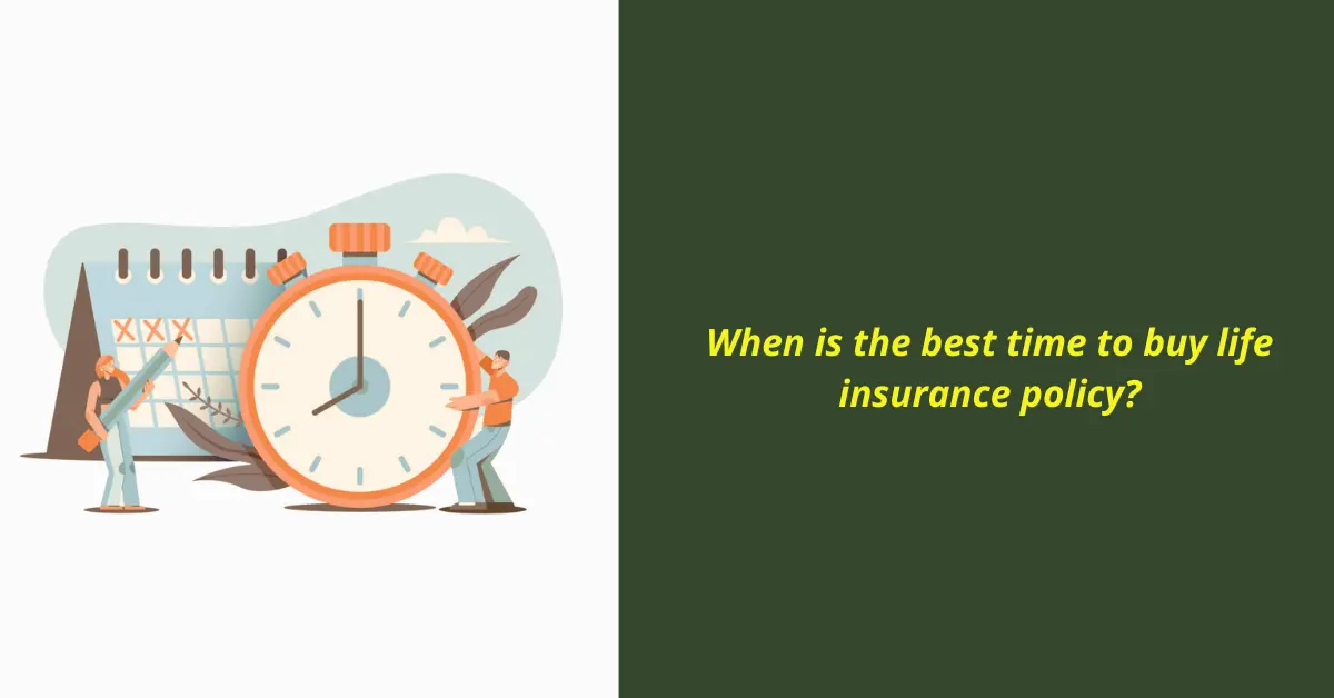 Best time to buy life insurance
