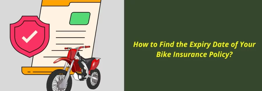 How to Find the Expiry Date of Your Bike Insurance Policy Online?